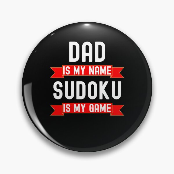 Item preview, Dad is my name Sudoku is my game funny Sudoku player joke designed and sold by snowry.