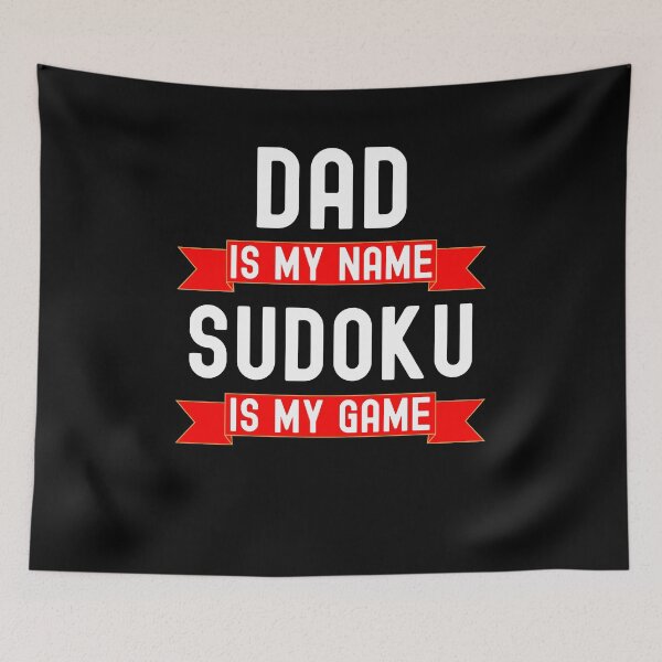 Item preview, Dad is my name Sudoku is my game funny Sudoku player joke designed and sold by snowry.