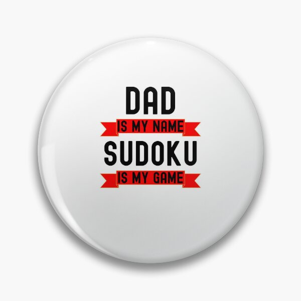 Item preview, Dad is my name Sudoku is my game funny Sudoku player humor designed and sold by snowry.