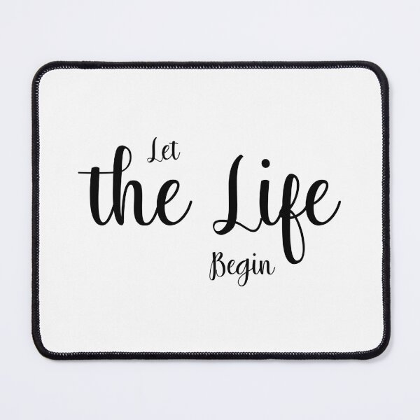 Item preview, Let the Life Begin, Unique designed and sold by villacreativa.