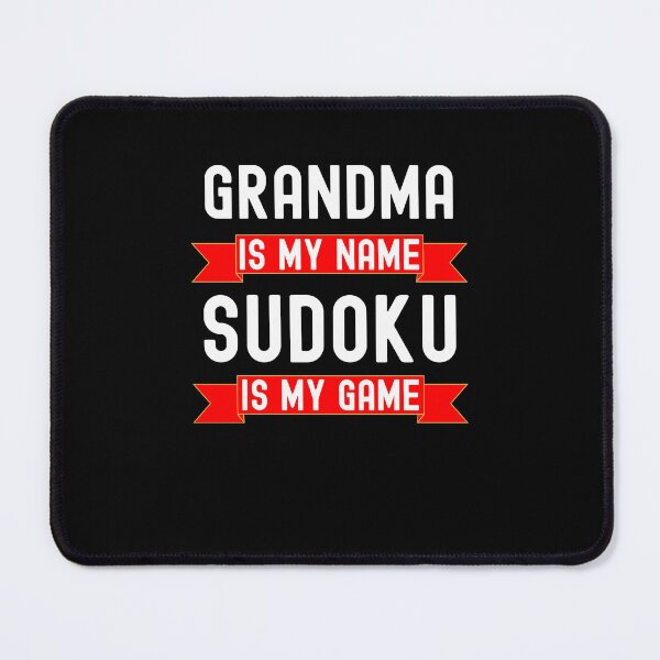 Item preview, Grandma is my name Sudoku is my game funny Sudoku humor designed and sold by snowry.