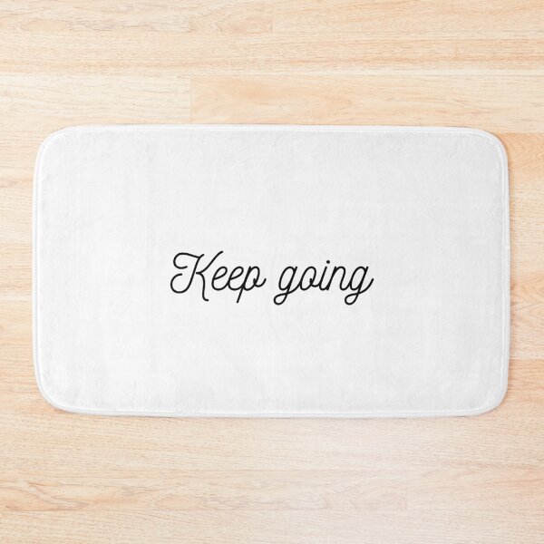 Item preview, Keep going motivational design designed and sold by Naquo.