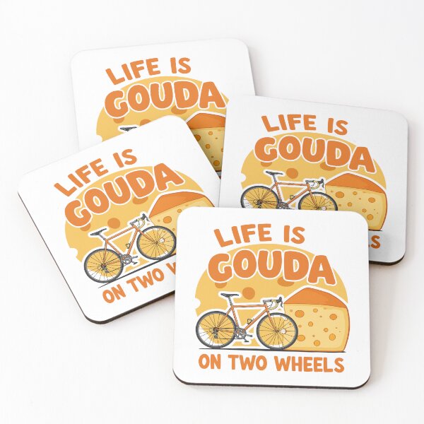 Item preview, Life is Gouda on Two Wheels designed and sold by mergmart.