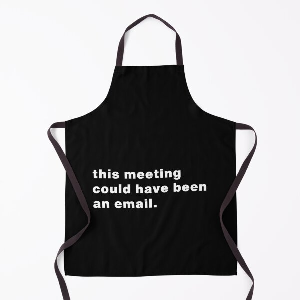 Item preview, This Meeting Could Have Been an Email | Funny Work Quote designed and sold by Makabas.