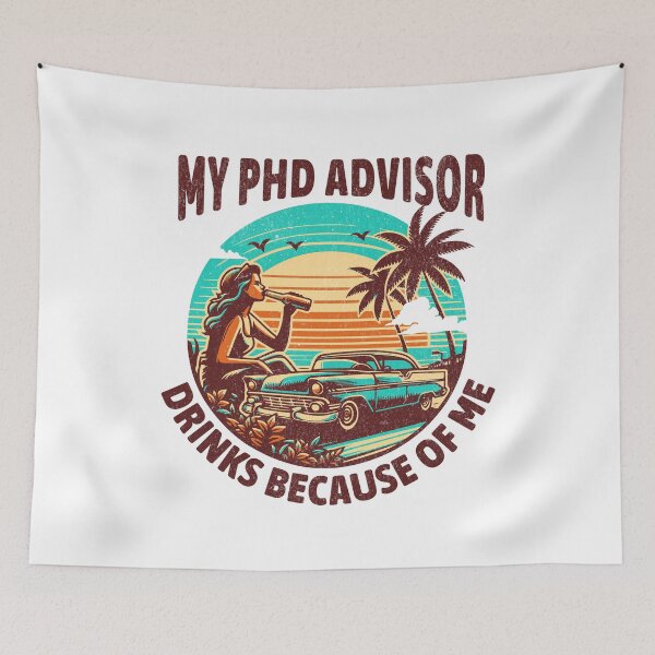 Item preview, My PhD Advisor Drinks Because Of Me | PhD Mentor Gift | Funny Dissertation | Qualifying Exam | Dissertation Humor | Funny Grad Student | Preliminary Exam | Comprehensive Exam designed and sold by jadedscientist.