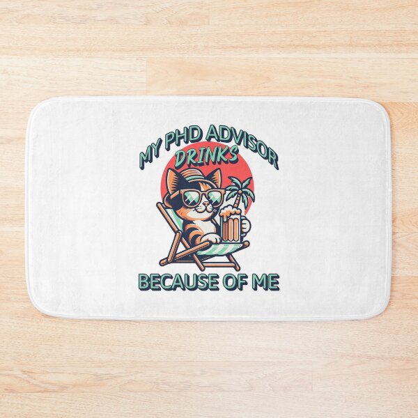 Item preview, My PhD Advisor Drinks Because Of Me | Funny Dissertation | Qualifying Exam | Dissertation Humor | Funny Grad Student | Preliminary Exam | Comprehensive Exam | PhD Mentor Gift designed and sold by jadedscientist.