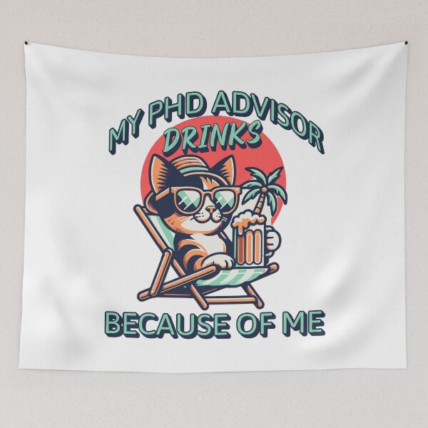 Item preview, My PhD Advisor Drinks Because Of Me | Funny Dissertation | Qualifying Exam | Dissertation Humor | Funny Grad Student | Preliminary Exam | Comprehensive Exam | PhD Mentor Gift designed and sold by jadedscientist.