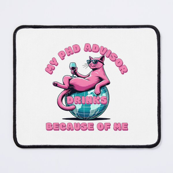 Item preview, My PhD Advisor Drinks Because Of Me | Funny Dissertation | Qualifying Exam | Dissertation Humor | Funny Grad Student | Preliminary Exam | PhD Advisor Gift | Comprehensive Exam designed and sold by jadedscientist.