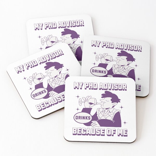 Item preview, My PhD Advisor Drinks Because Of Me | Funny Dissertation | Qualifying Exam | Dissertation Humor | Funny Grad Student | PhD Mentor Gift | PhD Advisor Gift | Comprehensive Exam designed and sold by jadedscientist.