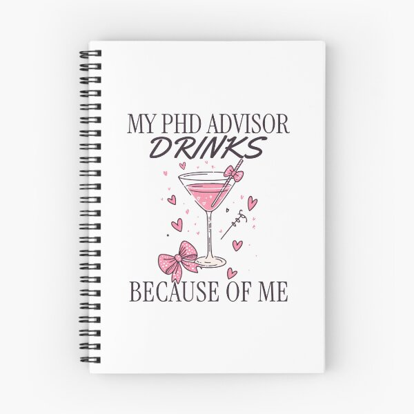 Item preview, My PhD Advisor Drinks Because Of Me | Funny Dissertation | Qualifying Exam | Dissertation Humor | Funny PhD Student | PhD Mentor Gift | PhD Advisor Gift | Comprehensive Exam designed and sold by jadedscientist.