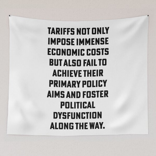 Item preview, Tariffs not only impose immense economic costs but also fail to achieve their primary policy aims and foster political dysfunction along the way designed and sold by House Sparrow.