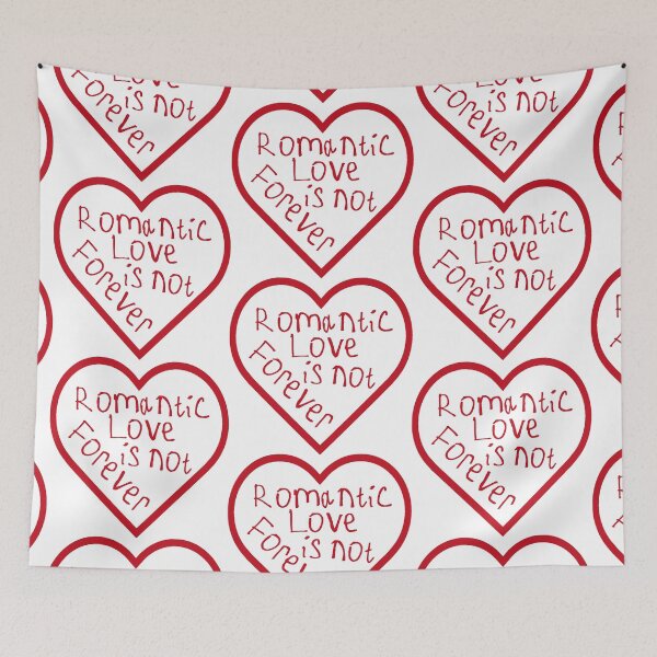 Item preview, Romantic Love is Not Forever designed and sold by kinpirks.