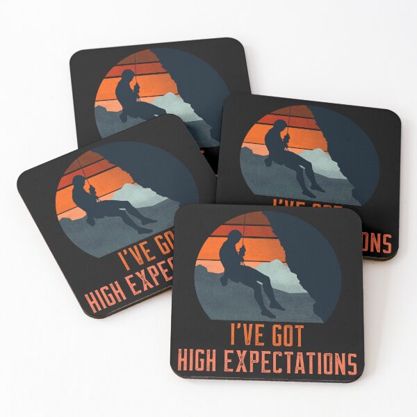 Item preview, I've got high expectations Rock Climber designed and sold by The Sun Brings Light.