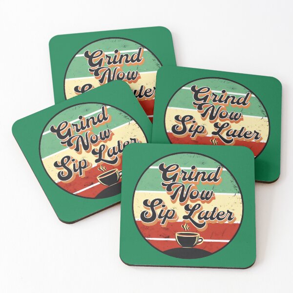 Item preview, Grind Now Sip Later Funny Coffee Puns And Quotes designed and sold by DemureArtsy.