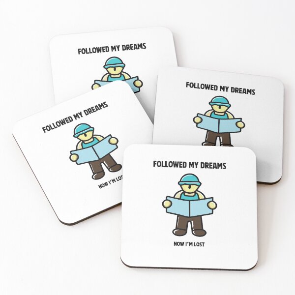 Item preview, I followed my dreams… now I’m lost designed and sold by AllAboutStuffz.