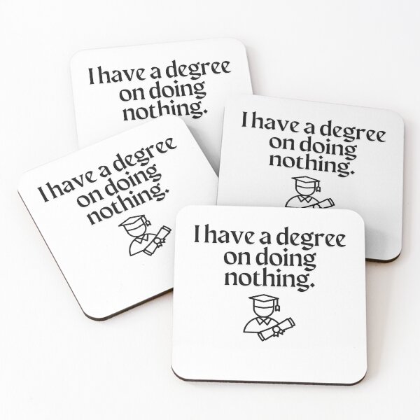 Item preview, I have a degree on doing nothing designed and sold by OVERSAI.