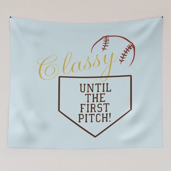 Item preview, Stylish Baseball Gear: "Classy Until the First Pitch" designed and sold by Creation Station Boutique USA.
