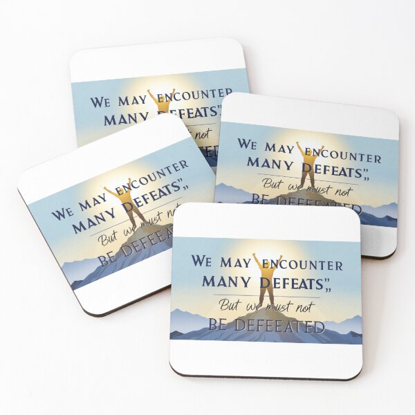 Item preview, We May Encounter Many Defeats, But We Must Not Be Defeated - Inspirational Quote Art designed and sold by TheCreativeVLT.