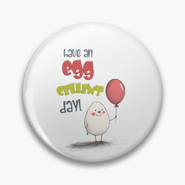 Item preview, Have an Egg-cellent Day! | A Sunny-Side-Up Birthday Full of Smiles and Laughs designed and sold by FUNqoosh.