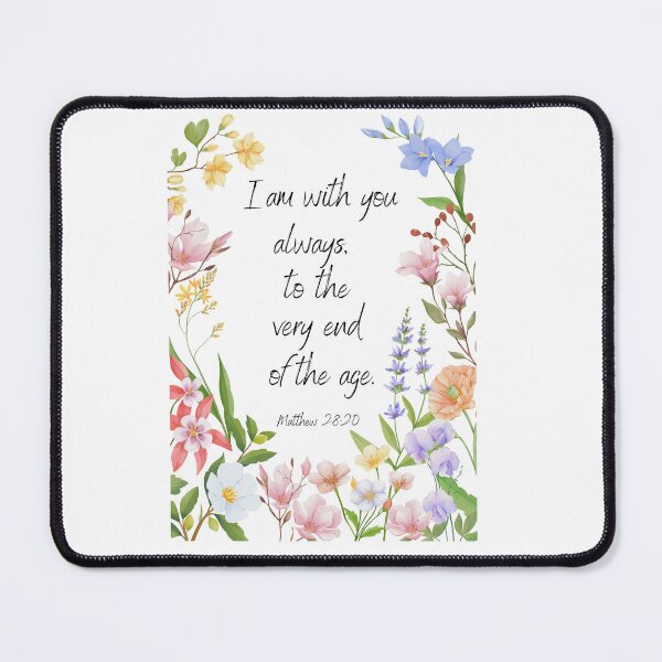 Item preview, I am with you always, Matthew 28:20 designed and sold by SacredSoulCraft.