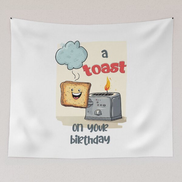 Item preview, A Toast to You on Your Birthday! | A Bready-to-Party Celebration with a Slice of Fun designed and sold by FUNqoosh.