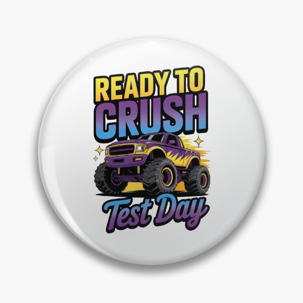 Item preview, Ready To Crush Test Day: Motivational Monster Truck Artwork For Students designed and sold by elynne9.