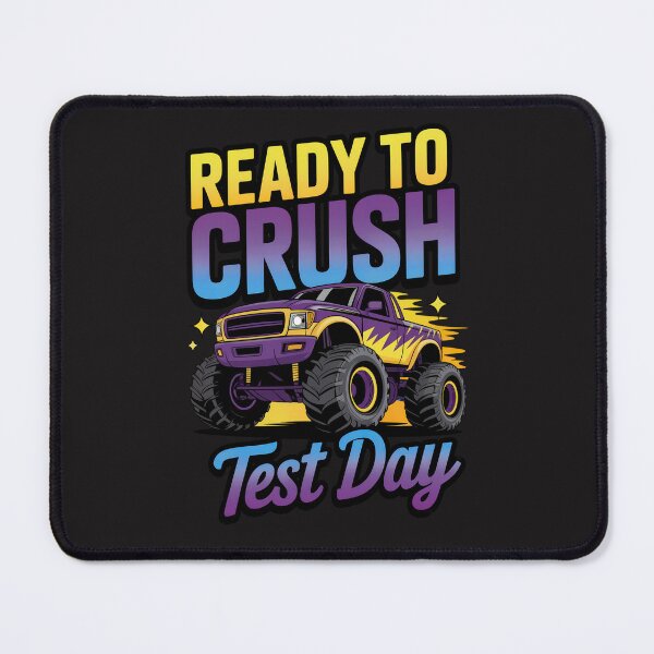 Item preview, Ready To Crush Test Day: Motivational Monster Truck Artwork For Students designed and sold by elynne9.