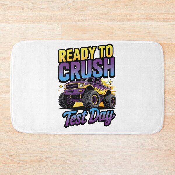Item preview, Ready To Crush Test Day: Motivational Monster Truck Artwork For Students designed and sold by elynne9.