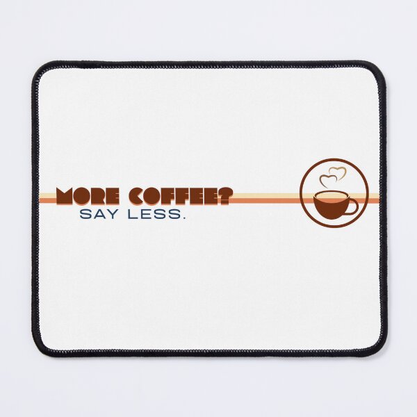 Item preview, Minimalist - More Coffee? Say Less. designed and sold by OneMeanMug.