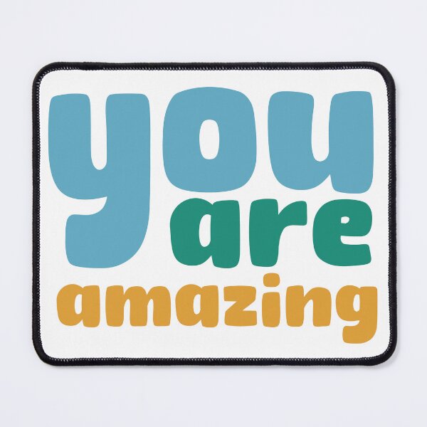 Item preview, you are amazing - motivating, self-confident saying designed and sold by artbybirgit.