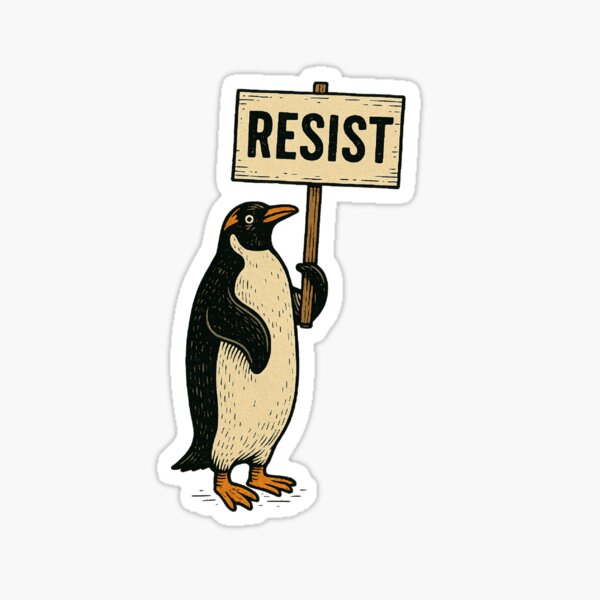 Rebel Gentoo Penguins RESIST Anti-Tariff Protest Sticker