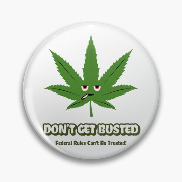 Item preview, Federal Rules Can’t Be Trusted, Don't get Busted designed and sold by InkShift Studio.