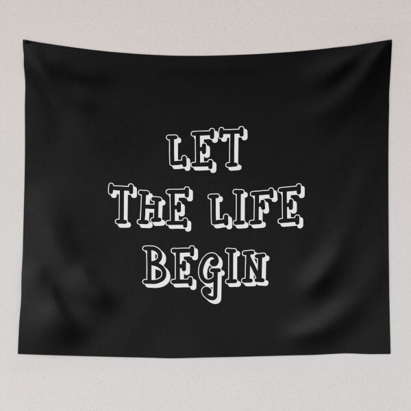 Item preview, Let the Life Begin, Unique designed and sold by villacreativa.