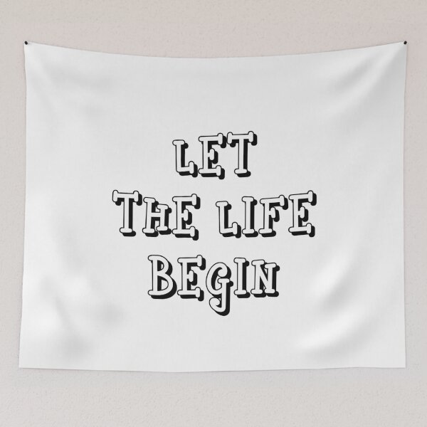 Item preview, Let the Life Begin, Unique designed and sold by villacreativa.