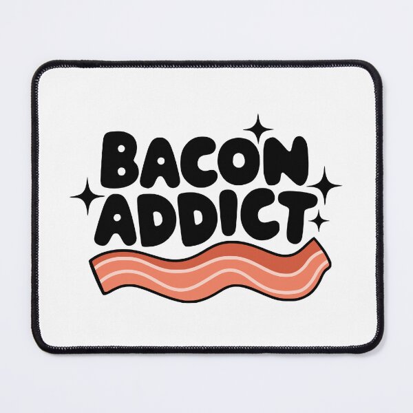 Item preview, Bacon Addict! Bacon Puns designed and sold by PMCreative.