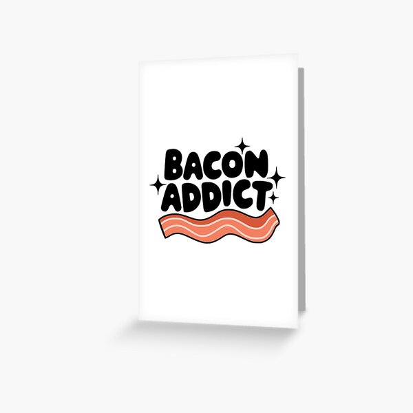 Item preview, Bacon Addict! Bacon Puns designed and sold by PMCreative.
