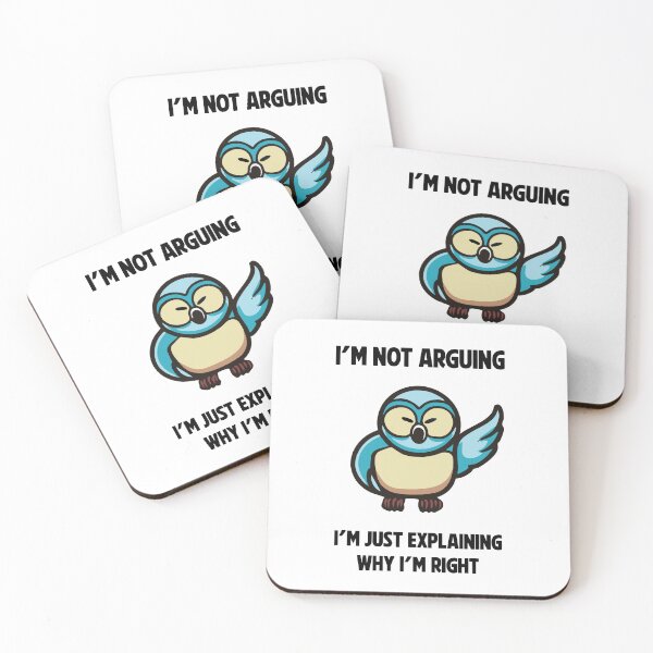 Item preview, I’m not arguing, I’m just explaining why I’m right designed and sold by AllAboutStuffz.
