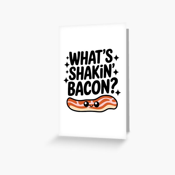 Item preview, What's Shakin' Bacon! Cute Bacon Puns designed and sold by PMCreative.