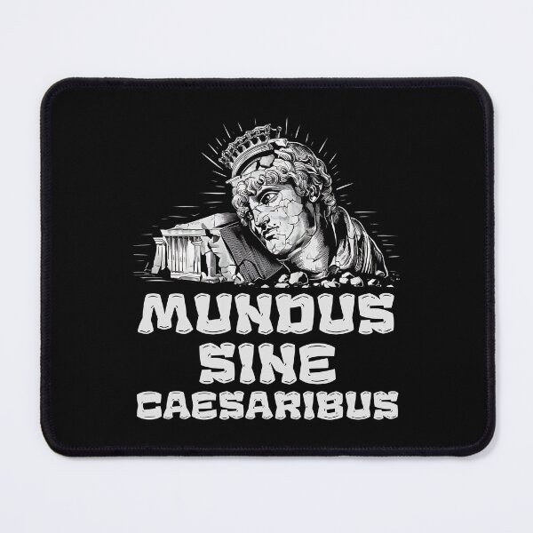 Item preview, mundus sine caesaribus historical quote designed and sold by lino4king.