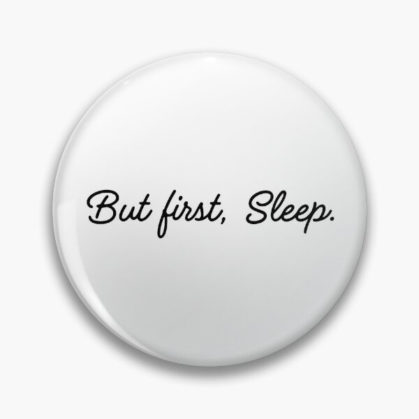Item preview, But first, Sleep. designed and sold by Naquo.