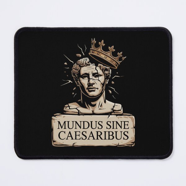 Item preview, mundus sine caesaribus historical quote designed and sold by lino4king.