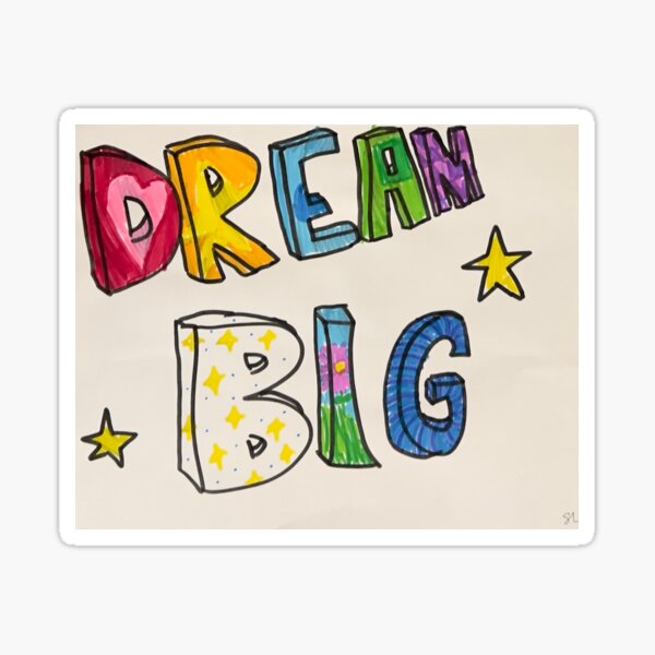 Item preview, Dream Big designed and sold by ArtBarnSoph.