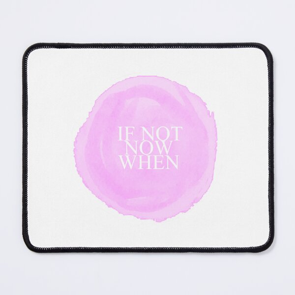 Item preview, If Not Now When Inspirational Quote Sticker designed and sold by Claireandrewss.