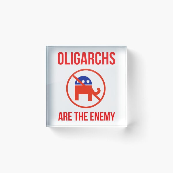 Item preview, Oligarchs are the enemy  designed and sold by Rachel the Artist .