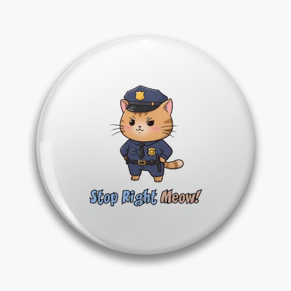 Item preview, Stop Right Meow! – Funny Cat Cop designed and sold by Meow Cat.