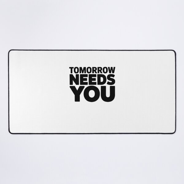 Item preview, TOMORROW NEEDS YOU designed and sold by Mateusz Majcherek.