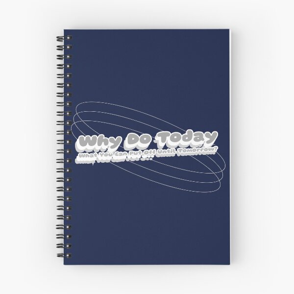Item preview, Why do Today What you can put off till tomorrow designed and sold by AstraTees.