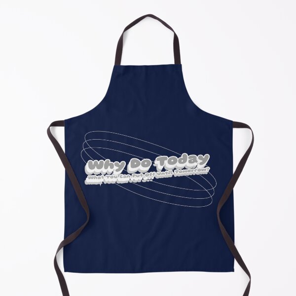 Item preview, Why do Today What you can put off till tomorrow designed and sold by AstraTees.