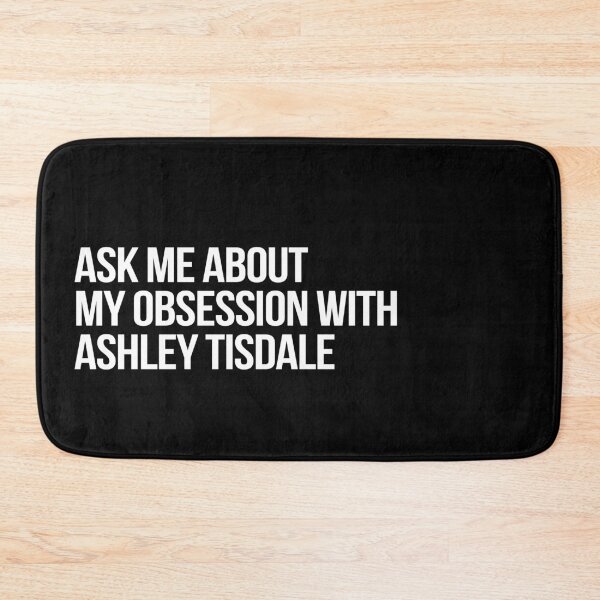 Item preview, Ask me About my Obsession with Ashley Tisdale designed and sold by deluluhaze.