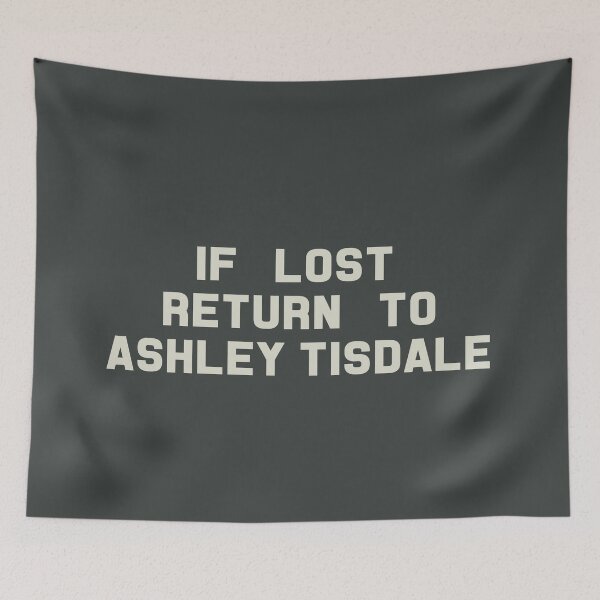 Item preview, If Lost Return to Ashley Tisdale Tee designed and sold by deluluhaze.